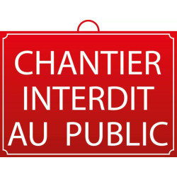 Panneau de signalisation en plastique "chantier interdit" Mondelin 802000